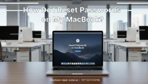 How Do I Reset Passwords on My MacBook?