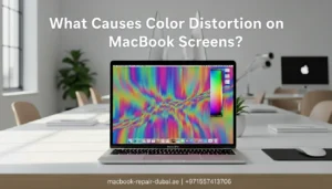 What Causes Color Distortion on MacBook Screens?